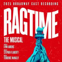 Lynn Ahrens - Ragtime (2025 Broadway Cast Recording)