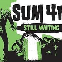 Sum 41 - Still Waiting