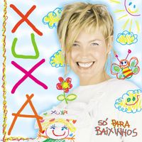 Xuxa - Xuxa S&oacute; Para Baixinhos