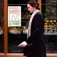 Patricia Barber - Live: A Fortnight in France