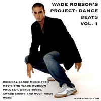 Wade Robson - Wade Robson's Project - Dance Beats, Vol. 1