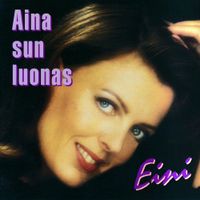 Eini - Aina sun luonas