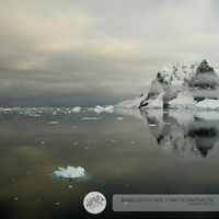 Marcus Fischer - Arctic/Antarctic