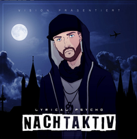 Lyrical Psycho - Nachtaktiv
