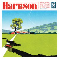 Harrison - Birds, Bees, The Clouds & The Trees