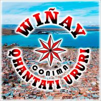 Wi&ntilde;ay Qhantati Ururi De Conima - Wi&ntilde;ay Qhantati Ururi Conima (En Vivo)
