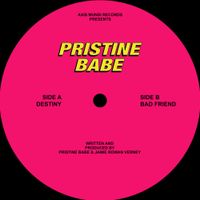 PRISTINE BABE - Destiny / Bad Friend
