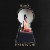 Zenesoul - Focused On Me