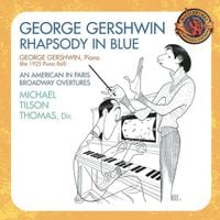 George Gershwin - Gershwin: Rhapsody in Blue