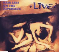 Live - Pain Lies On the Riverside