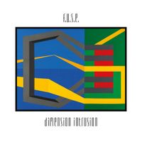 F.U.S.E. - Dimension Intrusion (25th Anniversary Edition)