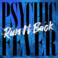 PSYCHIC FEVER From EXILE TRIBE - Run It Back