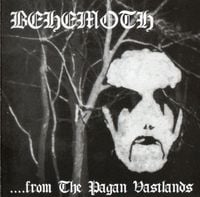 Behemoth - ...from the Pagan Vastlands