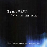 Sven V&auml;th - Six in the Mix (The Fusion Remix Collection '99)
