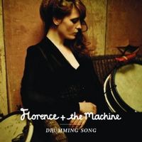 Florence + the Machine - Drumming Song