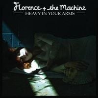 Florence + the Machine - Heavy in Your Arms