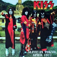 KISS - Alive! In Tokyo, April 1977