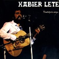 Xabier Lete - Kantatzera noazu