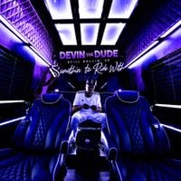 Devin the Dude - Still Rollin' Up: Somethin' To Ride With