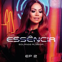 Solange Almeida - Ess&ecirc;ncia - EP 2