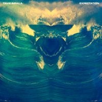 Tame Impala - Expectation
