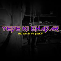 MC Stan - Yede Ki Chadar