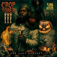 Yung Hood - Croptober 3