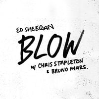 Ed Sheeran, Chris Stapleton & Bruno Mars - BLOW