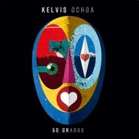 Kelvis Ochoa - 50 Grados