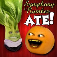 Annoying Orange - Symphony Number Ate