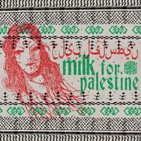 Various Artists - MILK FOR PALESTINE