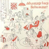 advantage Lucy - Hello Mate!