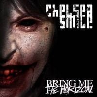 Bring Me The Horizon - Chelsea Smile