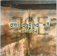Evil Engine #9 - Derailed