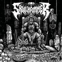 Skullhammer - Where Skulls Pile High