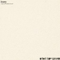 stellarizing - ivory
