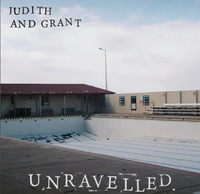 Judith and Grant - Unravelled