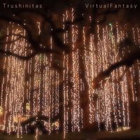 Trushinitas - Virtual Fantasy