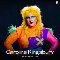 Caroline Kingsbury - Caroline Kingsbury On Audiotree Live