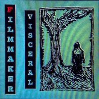 Filmmaker - Visceral
