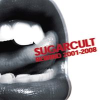 Sugarcult - Rewind 2001-2008