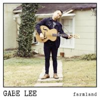Gabe Lee - farmland