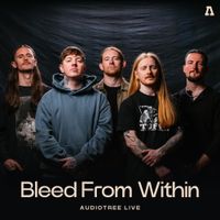 Bleed from Within - Bleed From Within on Audiotree Live
