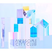 Awesome City Club - Awesome City Tracks 3