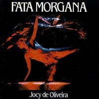 Jocy De Oliveira - Fata Morgana