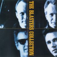 The Blasters - The Blasters Collection