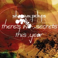 Silversun Pickups - There's No Secrets This Year