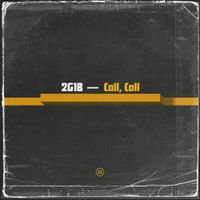 2G1B - Call, Call