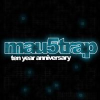 Various Artists - Mau5trap Ten Year Anniversary
