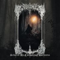 Petrichor - Seduced By Conquering Darkness